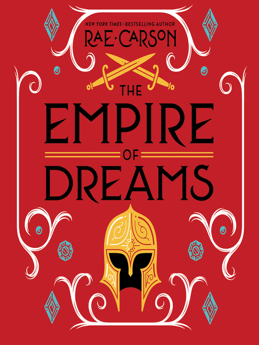 Title details for The Empire of Dreams by Rae Carson - Wait list